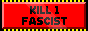 Kill 1 Fascist